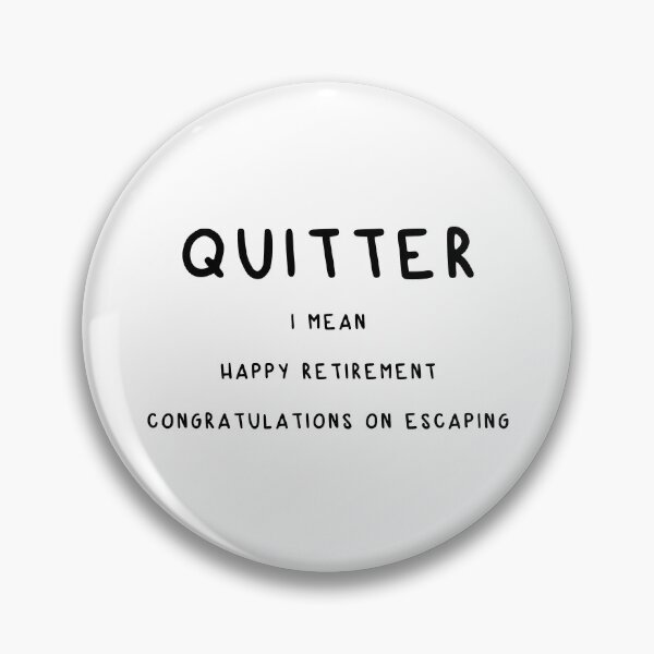Item preview, QUITTER designed and sold by Fam19.