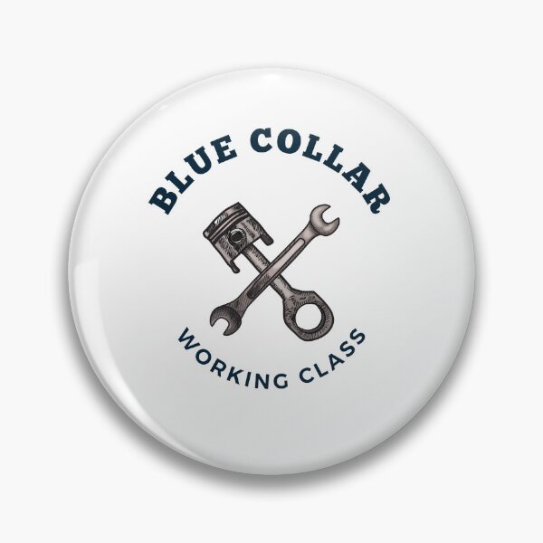 Item preview, Blue Collar Working Class designed and sold by DoraHappy.