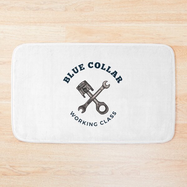 Item preview, Blue Collar Working Class designed and sold by DoraHappy.
