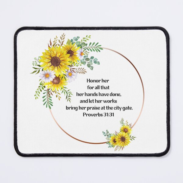 Item preview, Proverbs 31:31 Honor her for all that her hands have done, and let her works bring her praise at the city gate. designed and sold by WhatThePublicWa.