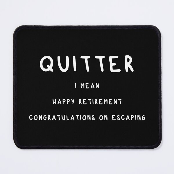 Item preview, QUITTER designed and sold by Fam19.