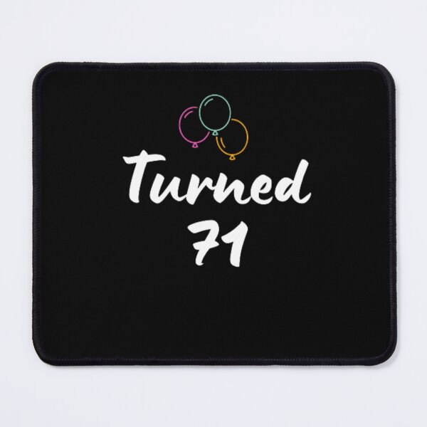 Item preview, Turned 71-simple font-text based-birthday boy/girl-black and white designed and sold by PacePoint.