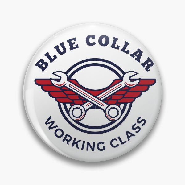 Item preview, Blue Collar Working Class designed and sold by DoraHappy.