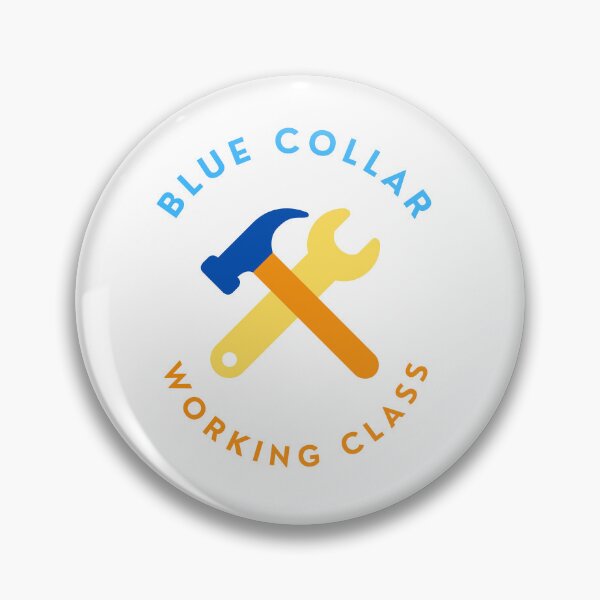 Item preview, Blue Collar Working Class designed and sold by DoraHappy.