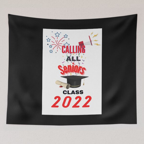 Item preview, CALLING ALL SENIORS CLASS 2022 designed and sold by DelightfulBliss.