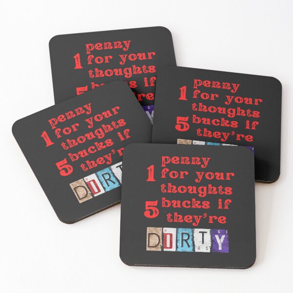 Item preview, 1 Penny for Your Thoughts, 5 Bucks If They're Dirty, Sarcastic, Cynical, Ironic, Funny Valentine's Day, Anniversary Gift for Women and Men designed and sold by zicutza.