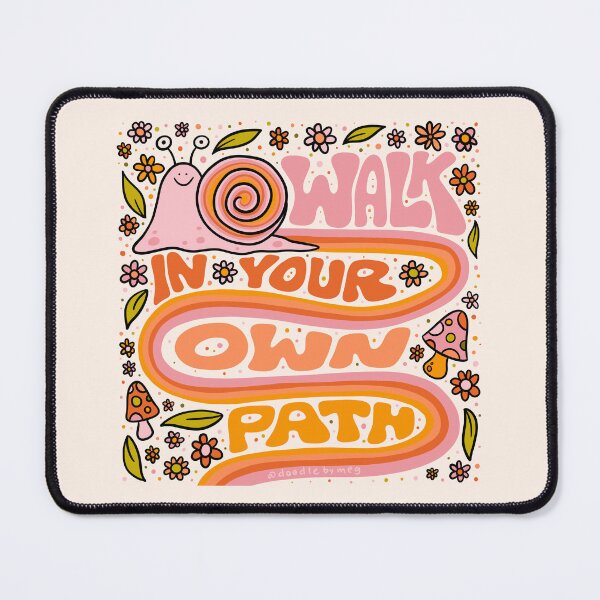 Item preview, Walk In Your Own Path designed and sold by doodlebymeg.