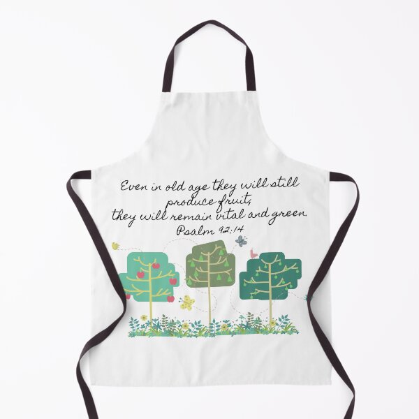 Item preview, Psalm 92:14 Even in old age they will still produce fruit, they will remain vital and green. designed and sold by WhatThePublicWa.
