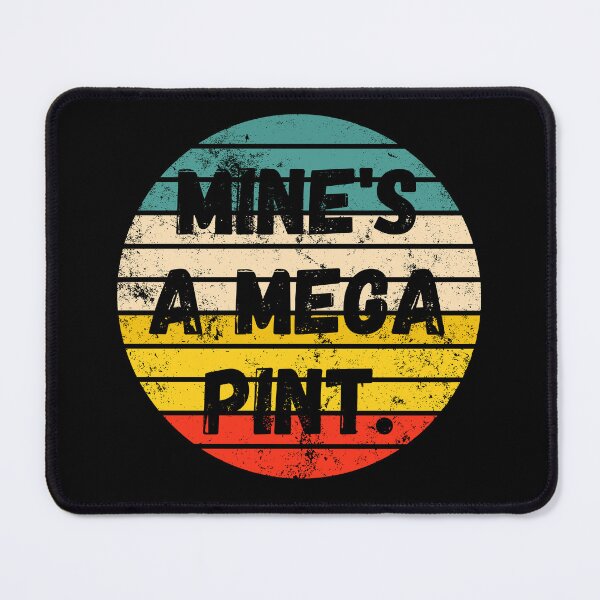 Item preview, A Mega Pint designed and sold by superbling.