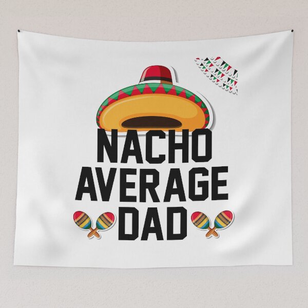 Item preview, Nacho Average Dad -Gift Idea For Father's Day  designed and sold by anes18.