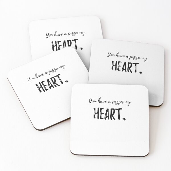 Item preview, You have a pizza my heart. Funny Food Sayings designed and sold by Quotes ⭐⭐⭐⭐⭐.