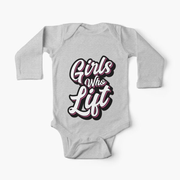 Girls Who Lift Script Long Sleeve Baby One-Piece