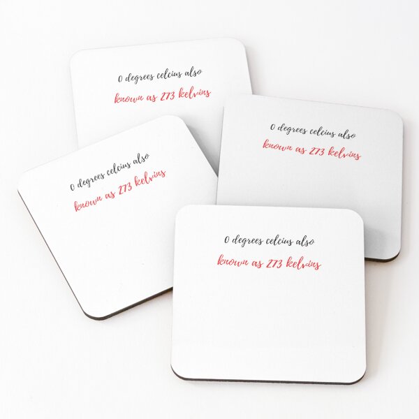 Item preview, 0 degrees celcius also known as 273 kelvins Funny Food Sayings designed and sold by Quotes ⭐⭐⭐⭐⭐.