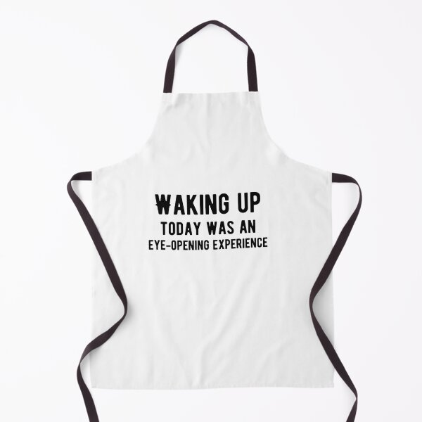 Item preview, Waking up today was an eye-opening experience. Funny Food Sayings designed and sold by Quotes ⭐⭐⭐⭐⭐.