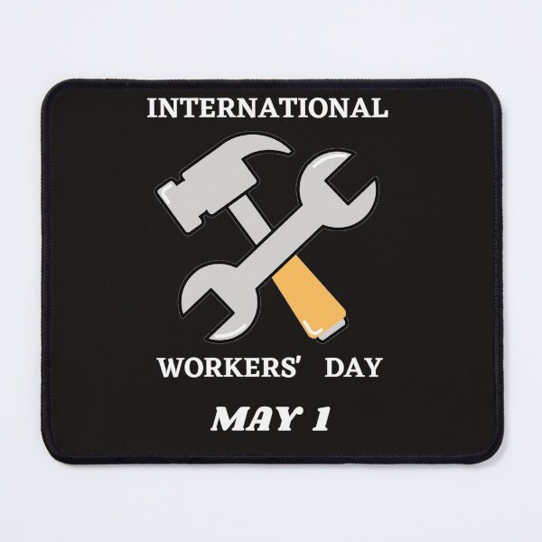 Item preview, International Workers' Day designed and sold by SN-DesignShop.