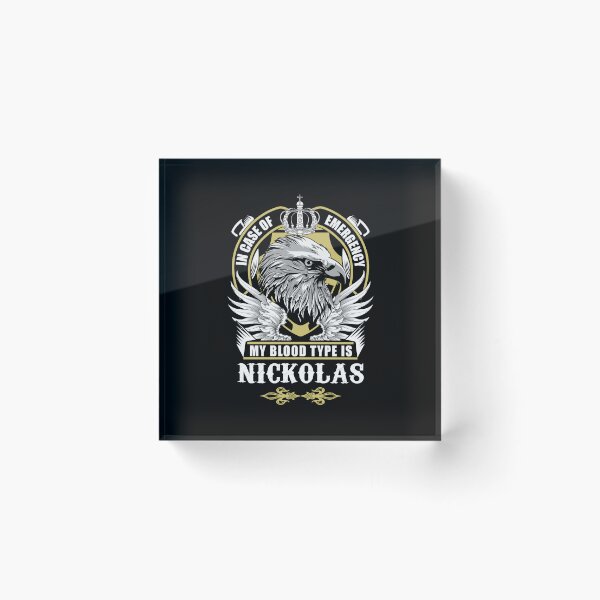 Item preview, Nickolas Name T Shirt - In Case Of Emergency My Blood Type Is Nickolas Gift Item Tee designed and sold by braedowen3.