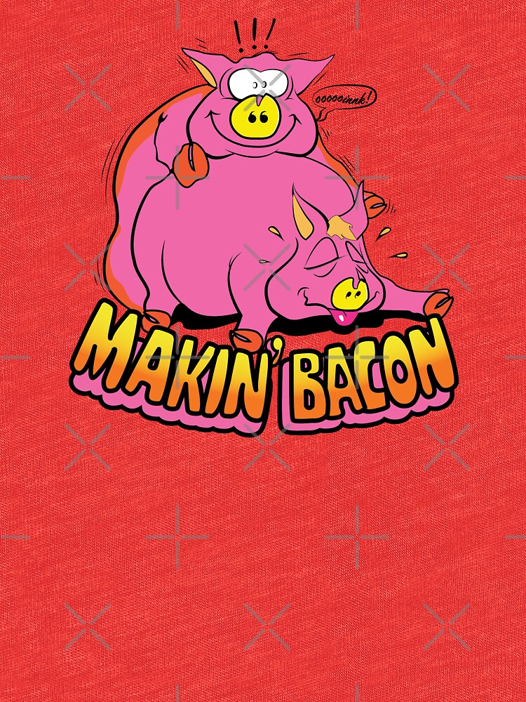 Makin Bacon T Shirt By Ironsightdesign Redbubble 3582