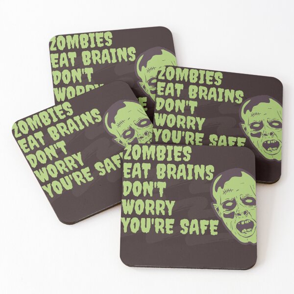 Item preview, Zombies Eat Brains Don't Worry You're Safe designed and sold by badretop.