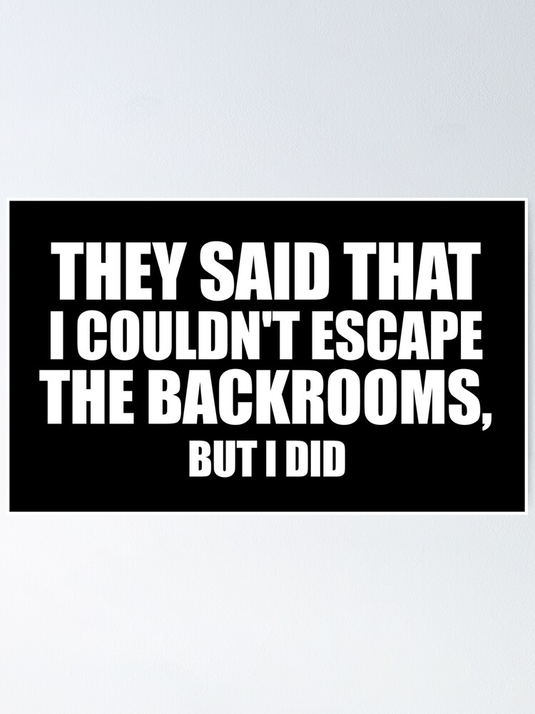 "They said that I couldn't escape the Backrooms, But I did Backrooms