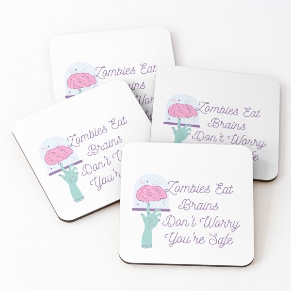 Item preview,   Zombies Eat Brains Don't Worry You're Safe designed and sold by badretop.