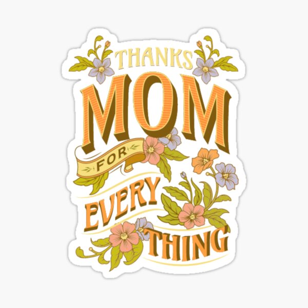 Item preview, Thanks mom for every thing, funny thanksgiving Gift for Mother's Day designed and sold by BestdesignerFM.
