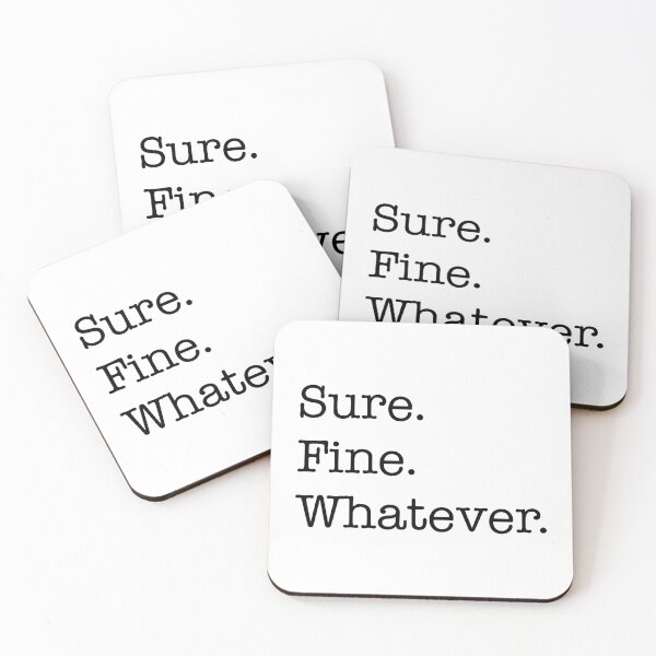 Item preview, Sure. Fine. Whatever. (black) designed and sold by Murder of Crows.