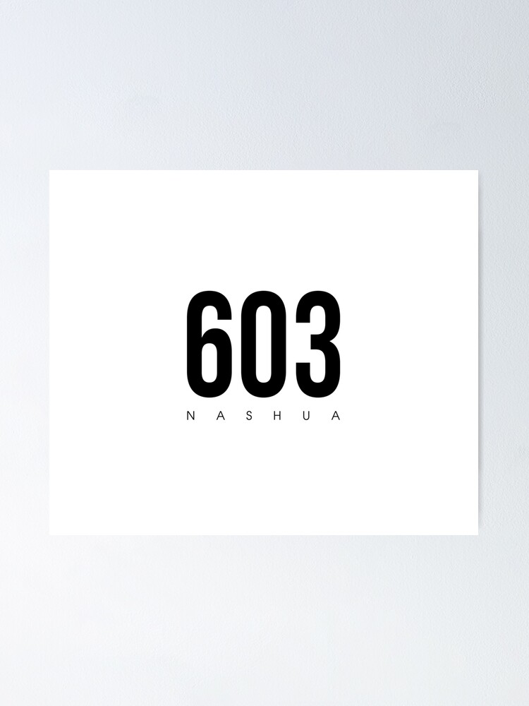 "Nashua, NH 603 Area Code" Poster by CartoCreative Redbubble