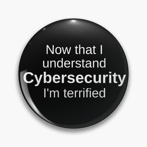 Item preview, Now That I Understand CYBER SECURITY I'm Terrified - Cyber security Gifts - Cybersecurity Quotes designed and sold by tshirtfever.