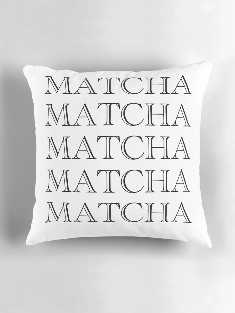 Thumbnail 3 of 4, Pillow, MATCHA MATCHA MATCHA designed and sold by RubyDanger.
