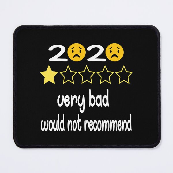 Item preview, 2020 Very Bad Would Not Recommend designed and sold by LouisaErique.