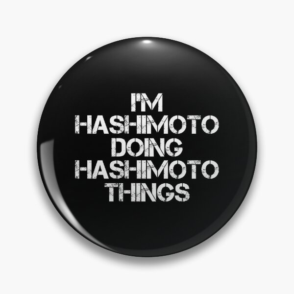 Item preview, Hashimoto Name T Shirt - Doing Hashimoto Things Name Gift Item Tee designed and sold by rolandchel.