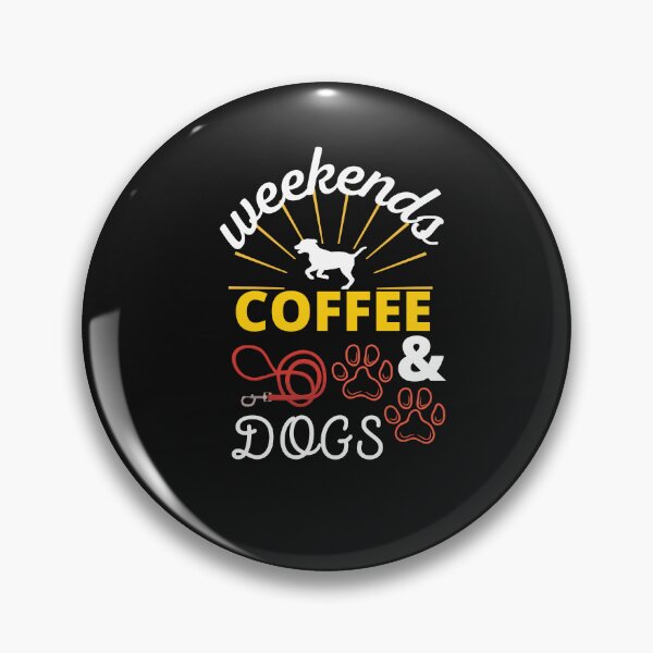 Item preview, weekends coffee and dogs designed and sold by H-ALPHA.