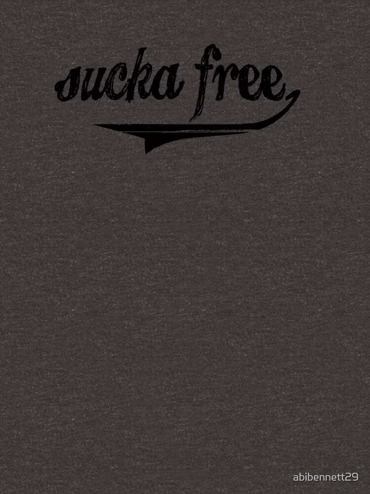 sucka free shirt