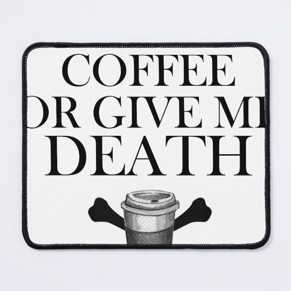 Item preview, Give Me Coffee or Give Me Death designed and sold by RubyDanger.