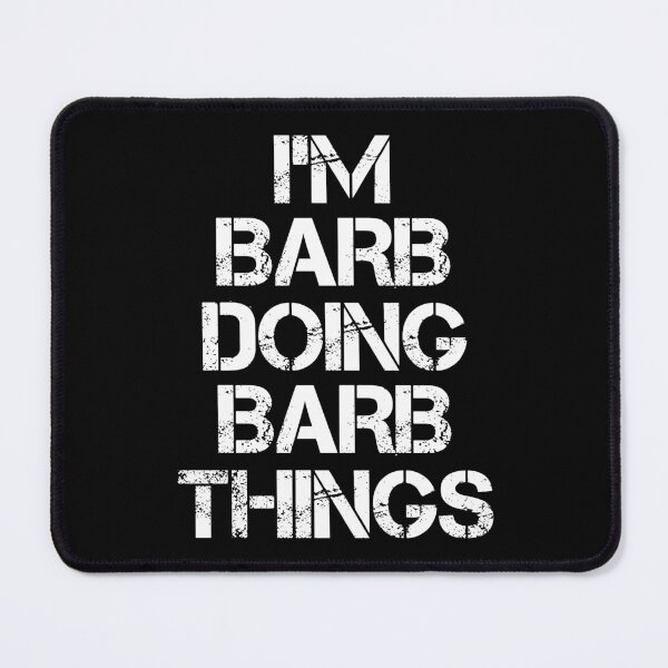 Item preview, Barb Name T Shirt - Doing Barb Things Name Gift Item Tee designed and sold by lanawalton.