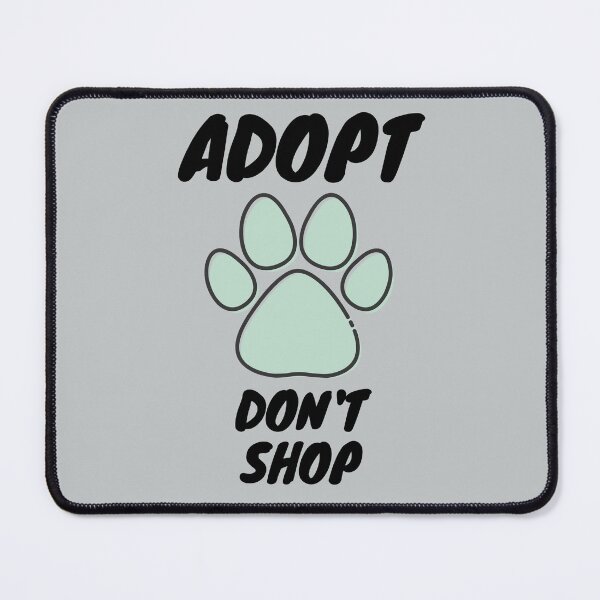 Item preview, Adopt Don't Shop designed and sold by joysandone.