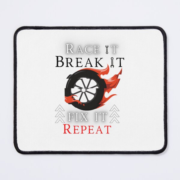 Item preview, Race It Break It Fix It Repeat designed and sold by Artsy Aura ⭐⭐⭐⭐⭐  .