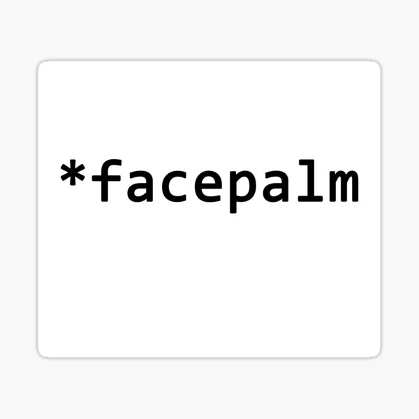 Item preview, Facepalm designed and sold by GEANart.