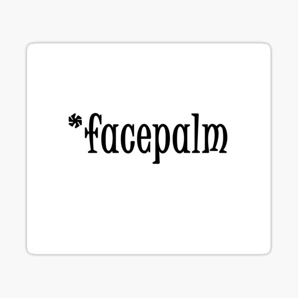 Item preview, Facepalm designed and sold by GEANart.