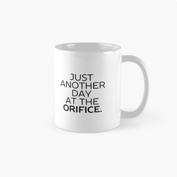 Artikelvorschau, Just Another Day At The Orifice, für Proktologen, Zahnärzte, Obgyn entworfen und verkauft von JCMCDesigns.