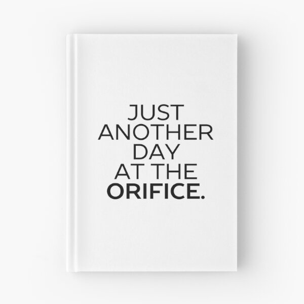 Item preview, Just Another Day At The Orifice, for proctologists, dentists, obgyn  designed and sold by JCMCDesigns.