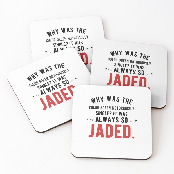 Item preview, Why was the color green notoriously single? It was always so jaded. Funny Dad Jokes designed and sold by Quotes ⭐⭐⭐⭐⭐.
