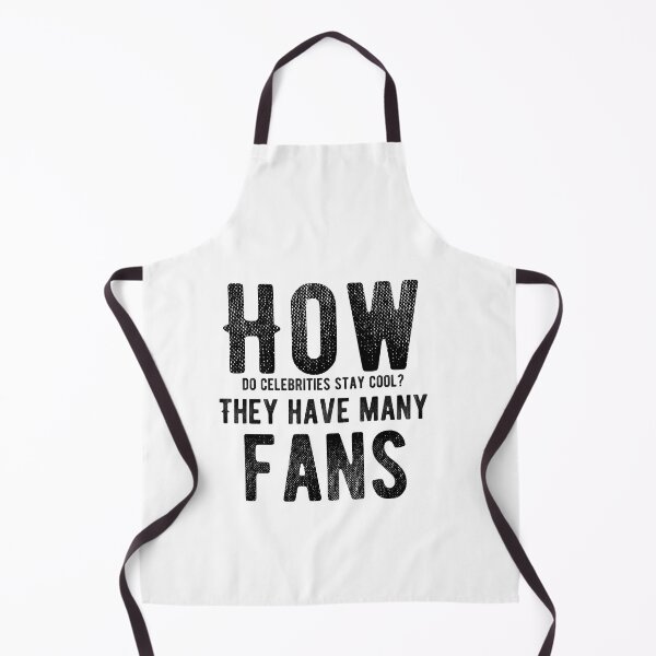 Item preview, How do celebrities stay cool? They have many fans. Funny Dad Jokes designed and sold by Quotes ⭐⭐⭐⭐⭐.