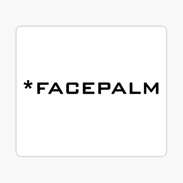 Item preview, Facepalm designed and sold by GEANart.