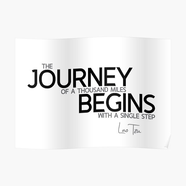 journey begins - lao tzu Poster