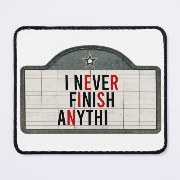 Item preview, Funny Cinema Sign Procrastinator I Never Finish Anything designed and sold by ChicoryJunction.