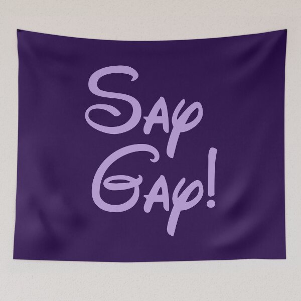 Item preview, Say Gay! designed and sold by Thelittlelord.