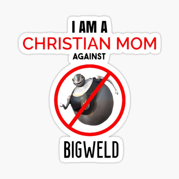 Artikel-Vorschau von Christliche Mutter gegen BIGWELD, designt und verkauft von AsherSmith112.