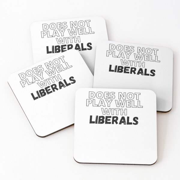 Item preview, Does Not Play Well with Liberals designed and sold by Vintage Vibe Studio.
