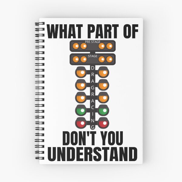 Item preview, What Part Of Dont You Understand Drag Racing Christmas Tree Racing Drag Racer Mood Racecar Drag Strip Race Track designed and sold by CarantinedChaos.